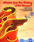 Where Are You Going, Little Mouse? - Paperback