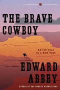 The Brave Cowboy: An Old Tale in a New Time - Paperback