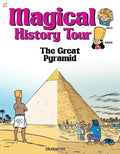 Magical History Tour Vol. 1: The Great Pyramid: The Great Pyramid - Hardcover