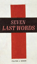 The Seven Last Words - Hardcover