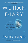Wuhan Diary: Dispatches from a Quarantined City - Hardcover