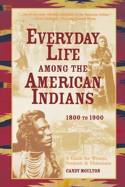 Everyday Life Among The American Indians 1800-1900 - Paperback