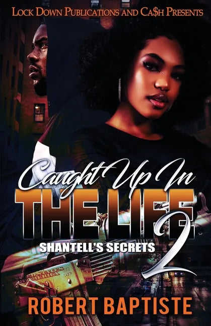 Caught Up in the Life 2: Shantell's Secret - Paperback