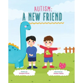 Autism: A New Friend - Paperback