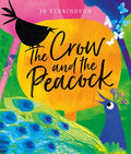 The Crow and the Peacock - Hardcover