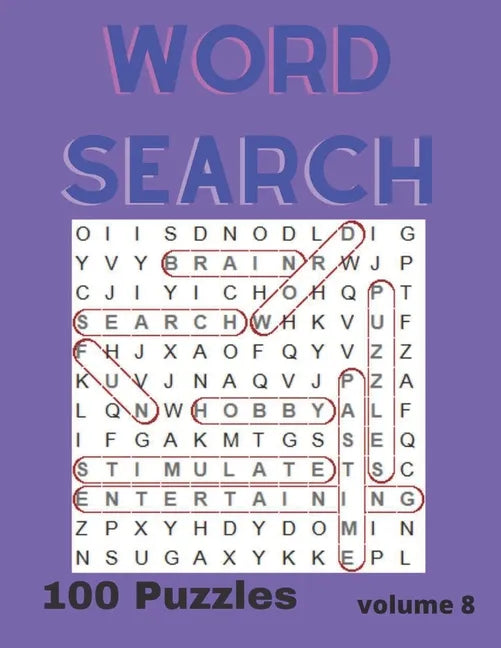 Word Search Puzzle Book Vol. 8: A fun and entertaining way to stimulate your brain or just pass the time - Paperback
