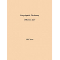 Encyclopedic Dictionary of Roman Law: Transactions, American Philosophical Society (Vol. 43, Part 2) - Paperback
