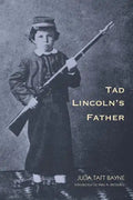 Tad Lincoln's Father - Paperback