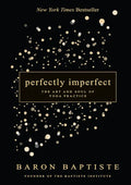 Perfectly Imperfect: The Art and Soul of Yoga Practice - Paperback