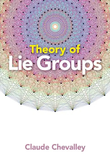 Theory of Lie Groups - Paperback