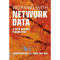 Working with Network Data: A Data Science Perspective - Hardcover