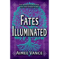 Fates Illuminated - Paperback