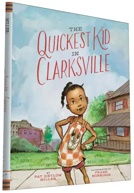 The Quickest Kid in Clarksville - Hardcover
