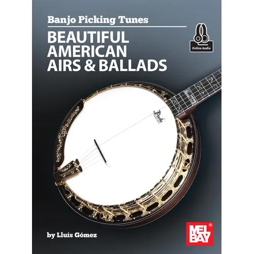 Banjo Picking Tunes - Beautiful American Airs & Ballads - Paperback
