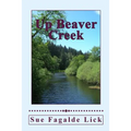 Up Beaver Creek - Paperback