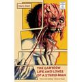 The Cartoon Life and Loves of a Stupid Man - Paperback