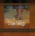 The Way: 40 Days of Reflection: Walking in the Footsteps of Jesus - Paperback