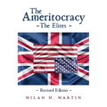 The Ameritocracy: The Elites - Paperback