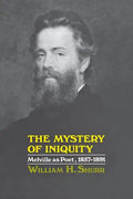 The Mystery of Iniquity: Melville as Poet, 1857-1891 - Paperback