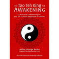 The Tao Teh King for Awakening: A Practical Commentary on Lao Tzu's Classic Exposition of Taoism - Paperback