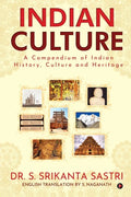 Indian Culture: A Compendium of Indian History, Culture and Heritage - Paperback