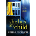 She Has My Child: A totally heart-wrenching and emotional family drama - Paperback