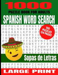 1000 Puzzle Book for Adults Spanish Word Search 100 Puzzles: Great Way to Improve Your Spanish Language Skills - Great Word Finds Puzzles with the Mos - Paperback