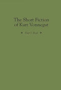 The Short Fiction of Kurt Vonnegut - Hardcover
