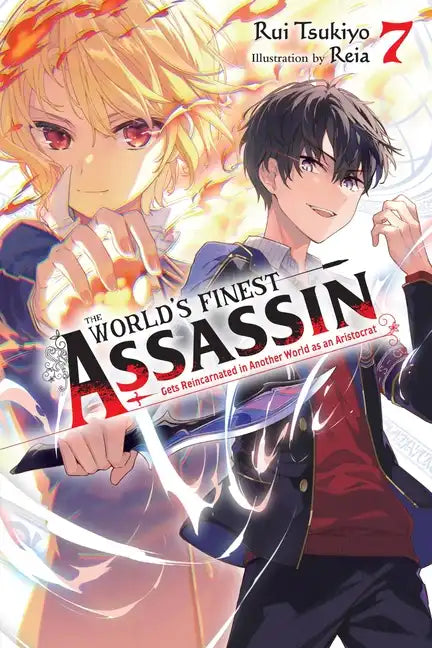 The World's Finest Assassin Gets Reincarnated in Another World as an Aristocrat, Vol. 7 (Light Novel): Volume 7 - Paperback