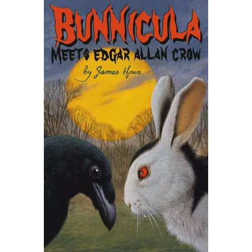 Bunnicula Meets Edgar Allan Crow - Hardcover
