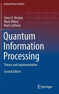 Quantum Information Processing: Theory and Implementation - Hardcover