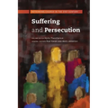 Suffering and Persecution: Rethinking Church in the 21st Century - Paperback
