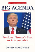 Big Agenda: President Trump's Plan to Save America - Hardcover
