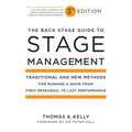 The Back Stage Guide to Stage Management: Traditional and New Methods for Running a Show from First Rehearsal to Last Performance - Paperback