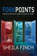 Forkpoints: Stories of Decisions Made and Roads Not Taken - Paperback