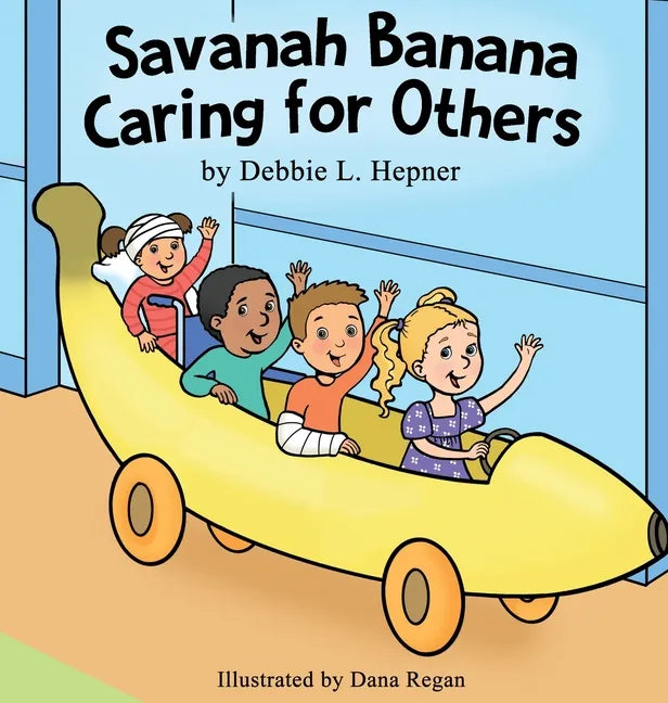 Savanah Banana Caring for Others - Hardcover