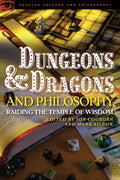 Dungeons and Dragons and Philosophy: Raiding the Temple of Wisdom - Paperback
