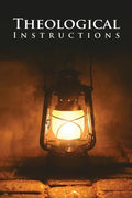 Theological Instructions - Paperback