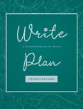 The Write Plan: A Guided Notebook for Writers - Hardcover