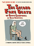 The Second Fake Death of Eddie Campbell & the Fate of the Artist - Hardcover