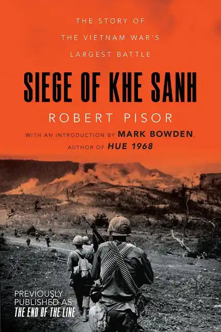 Siege of Khe Sanh: The Story of the Vietnam War's Largest Battle - Paperback