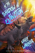 In the Shadow of Extinction: A Kaiju Epic: The Complete Omnibus - Paperback