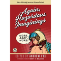 Again, Hazardous Imaginings: More Politically Incorrect Science Fiction - Paperback