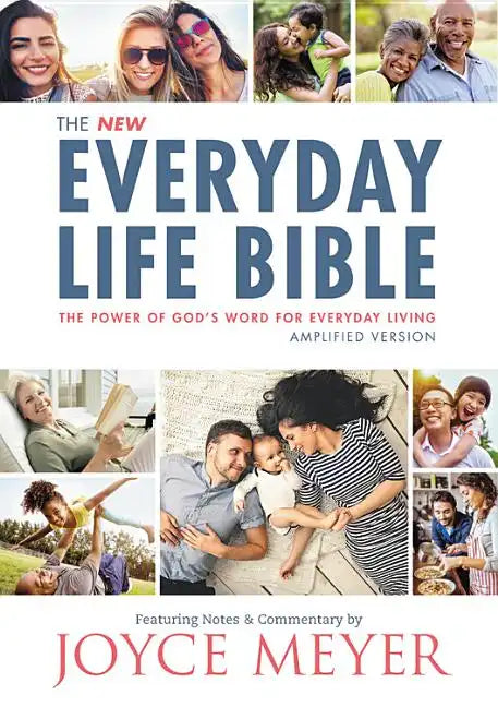 The Everyday Life Bible: The Power of God's Word for Everyday Living - Hardcover
