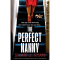 The Perfect Nanny: An absolutely addictive and gripping psychological thriller with a breath-taking twist - Paperback