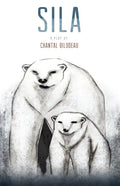 Sila: The First Play in the Arctic Cycle - Paperback