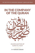 In the Company of the Quran - an Explanation of Sūrah al-Kahf - Paperback