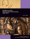 Medallic Art of the American Numismatic Society, 1865-2014 - Paperback