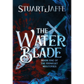 The Water Blade - Hardcover