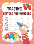 Tracing Letters and Numbers: Activity Book for Children 3-6 Years to Learn to Write Lines, Letters and Numbers in Preschool and School Age 3+ - Paperback